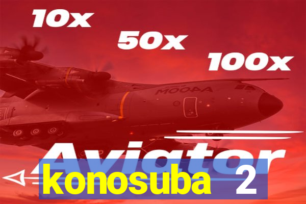 konosuba 2 temporada dublado